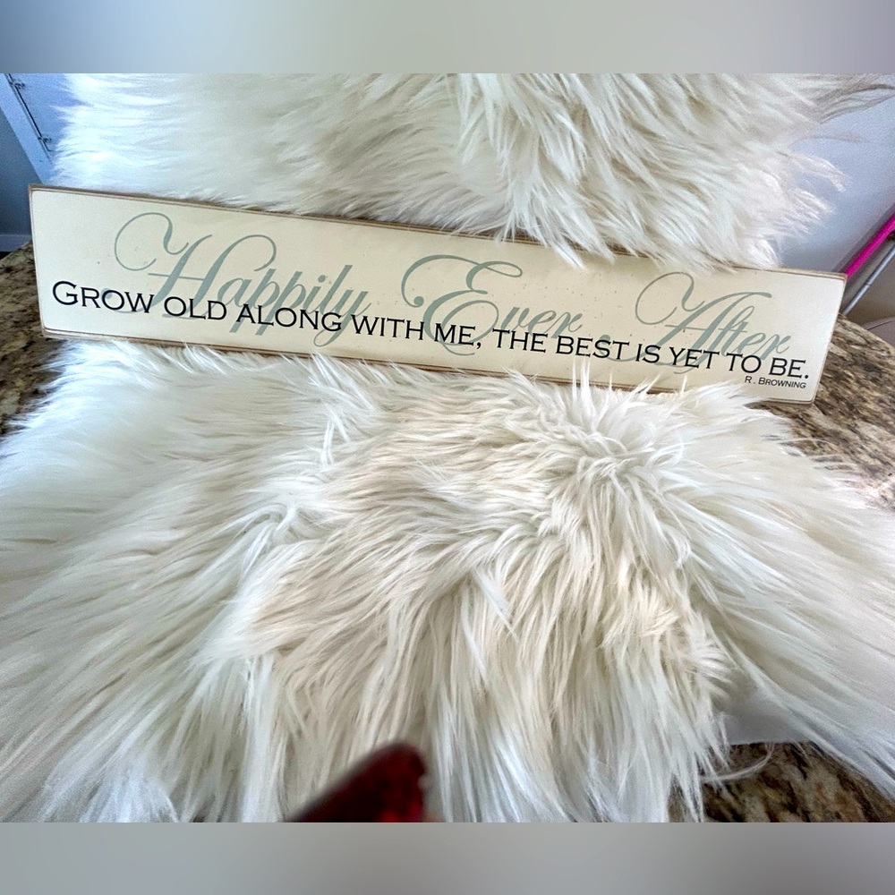 WALL DECOR — GROW OLD WITH ME, THE BEST IS YET TO BE — HAPPILY EVER AFTER